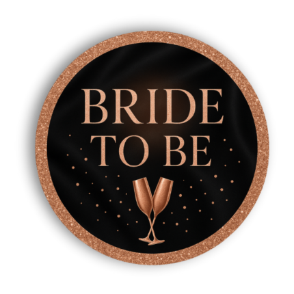 Bride To Be Pin Badge | Hen Party & Bridal Shower Edition