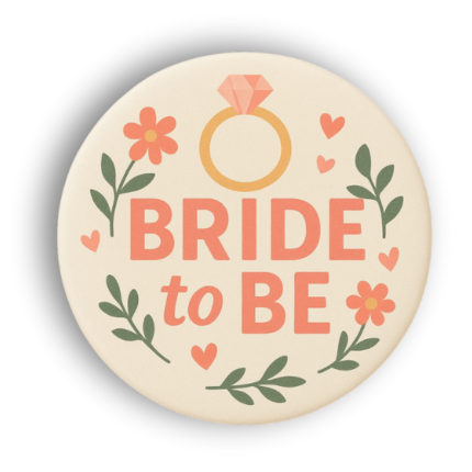 Bride To Be Pin Badge | Floral Bridal Edition